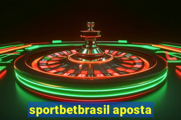 sportbetbrasil aposta